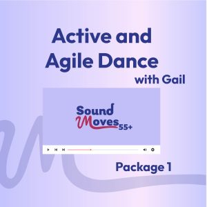Active and Agile Dance with Gail Package 1