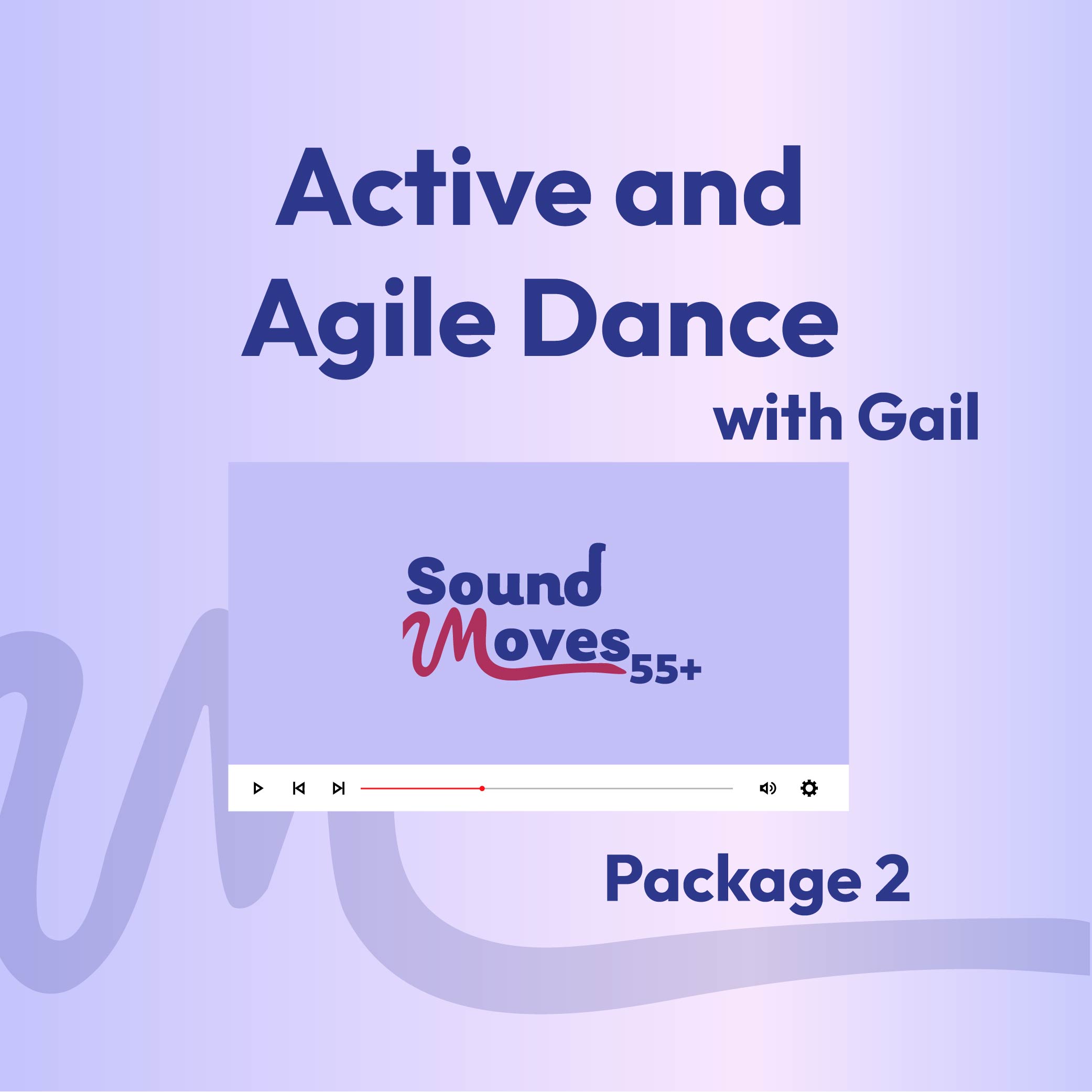 Active and Agile Dance with Gail Package 2